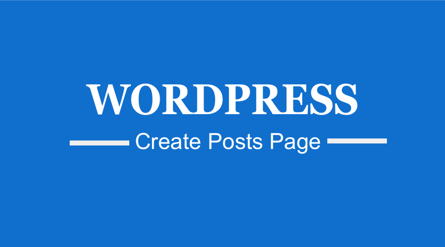 create wordpress posts pages