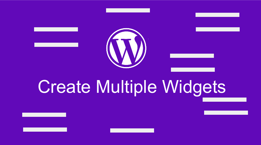 How to Create multiple widgets in WordPress
