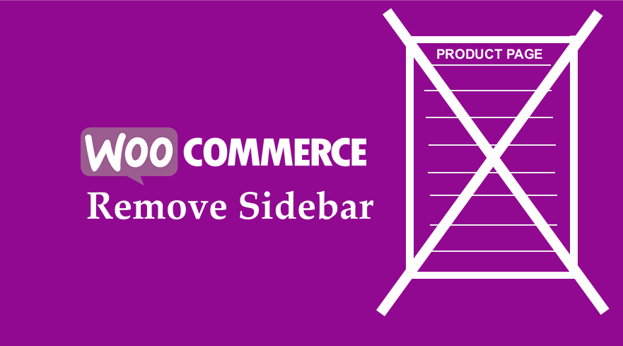 WooCommerce Remove Sidebar Product Page