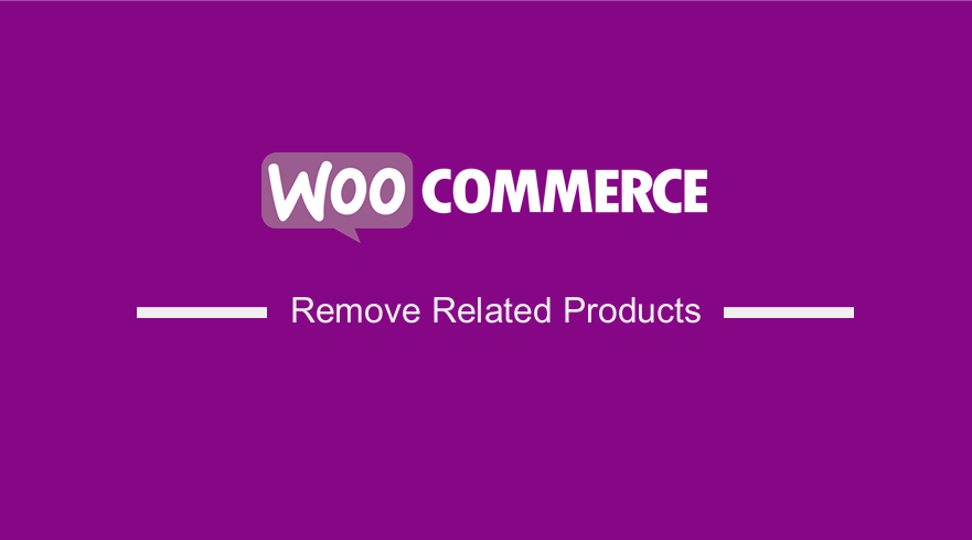 WooCommerce Remove Related Products in 3 Easy Options [Quick Guide] 