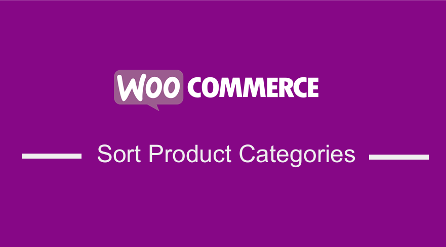 Sort WooCommerce Product Categories