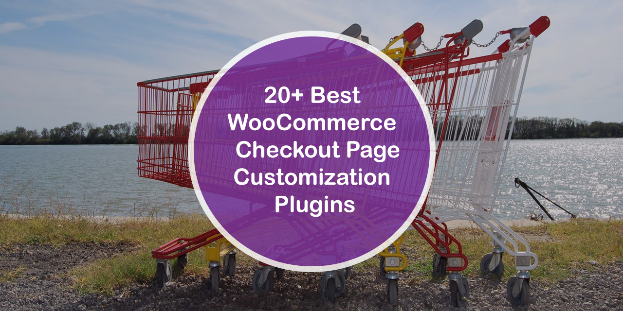 WooCommerce Checkout Page Customization Plugins