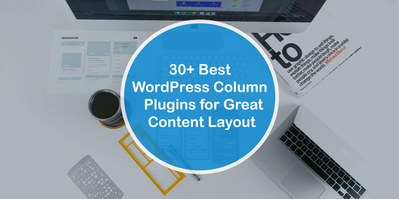 30+ Best WordPress Column Plugins
