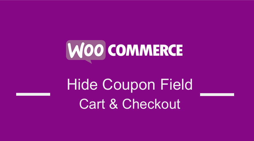 Hide Coupon Field Cart & Checkout 
