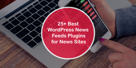 25+ Best News Feeds Plugin for News Websites