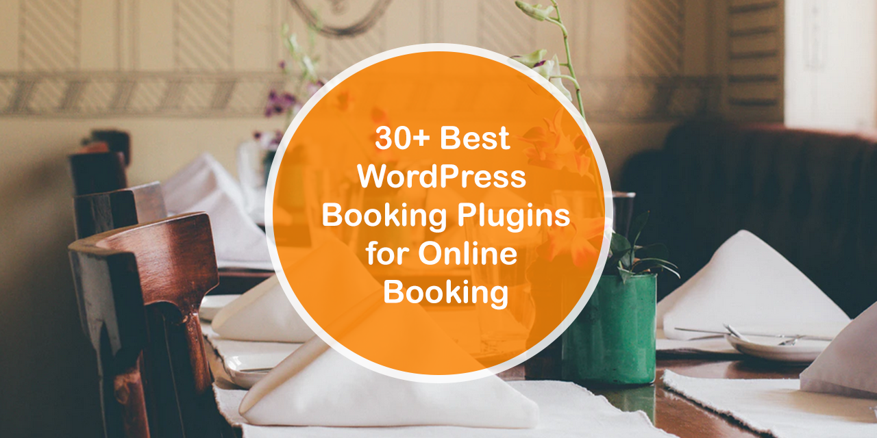 30+ Best WordPress Booking Plugins for Online Booking