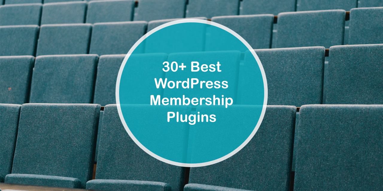 30+ Best WordPress Membership Plugins