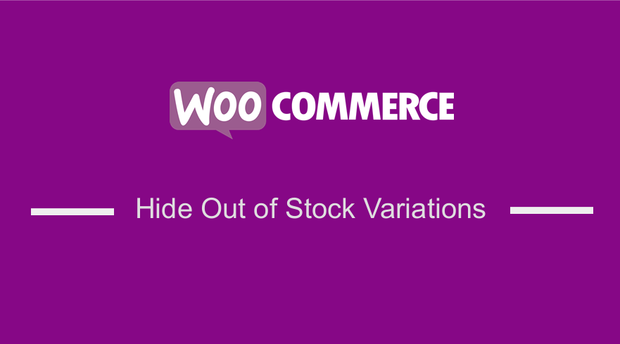 WooCommerce Hide Out of Stock Variations 