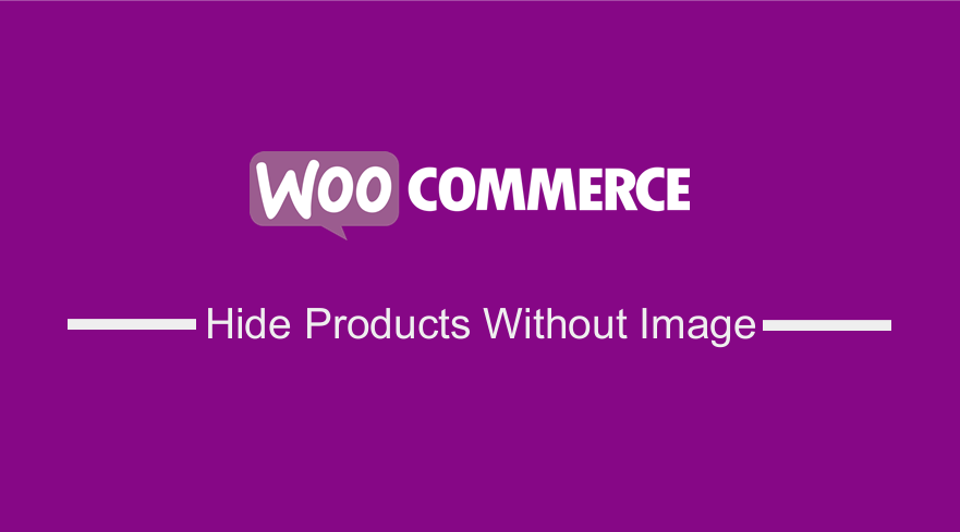 WooCommerce Hide Products Without Image