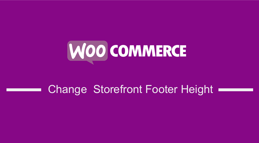 How to Change WooCommerce Storefront Footer Height