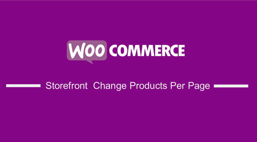 WooCommerce Storefront Change Products Per Page