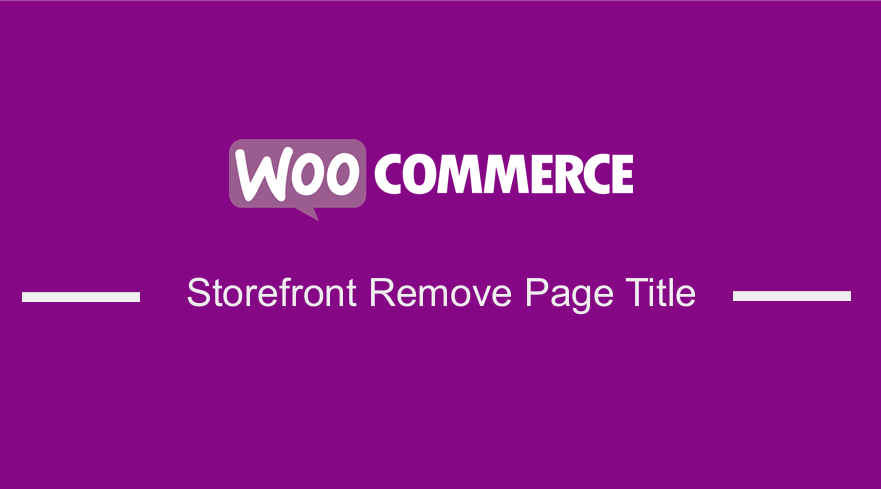 WooCommerce Storefront Remove Page Title
