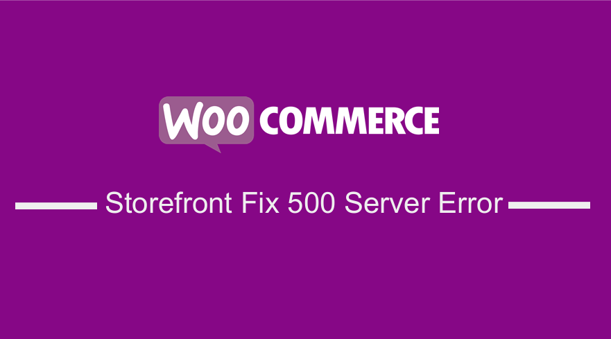 WooCommerce Storefront Theme Creates 500 Server Error