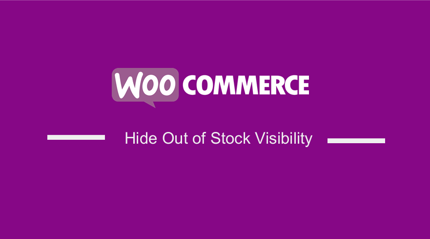 WooCommerce Hide Out of Stock Visibility