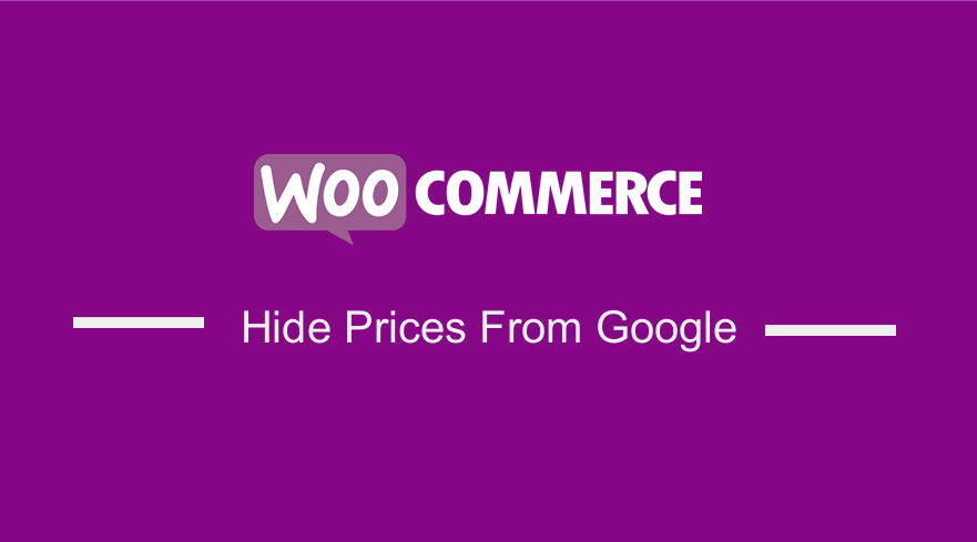 WooCommerce Hide Prices from Google