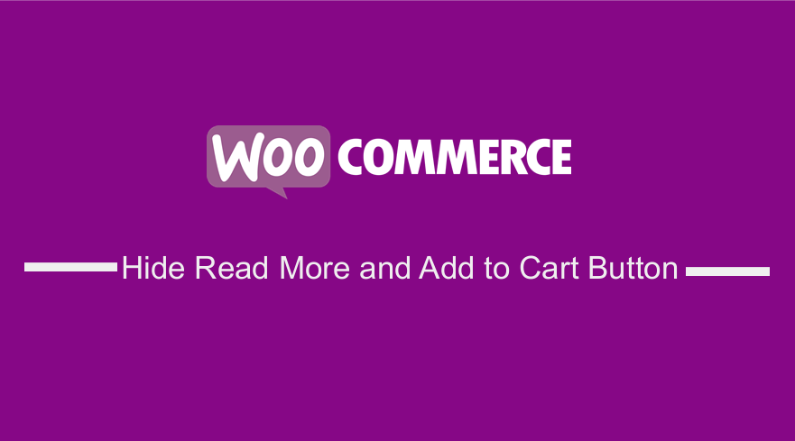 WooCommerce Hide Read More and Add to Cart Button