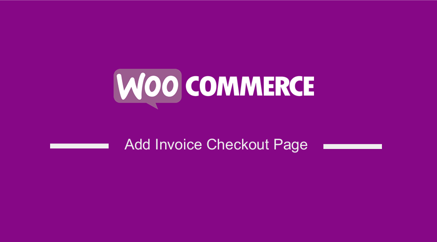 WooCommerce Invoice Checkout