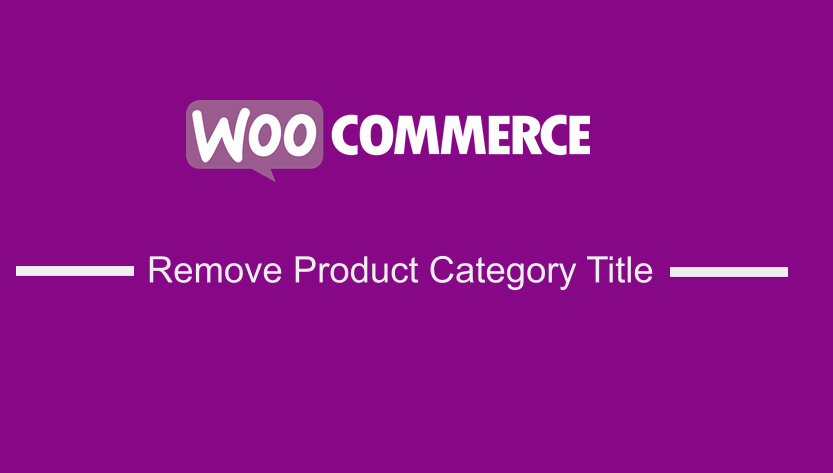 WooCommerce Remove Product Category Title