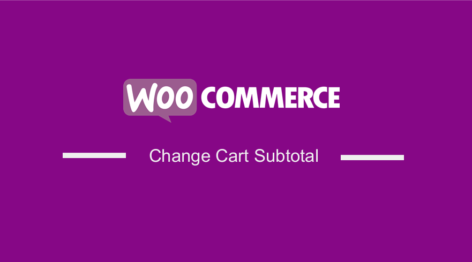 Change Cart Subtotal WooCommerce