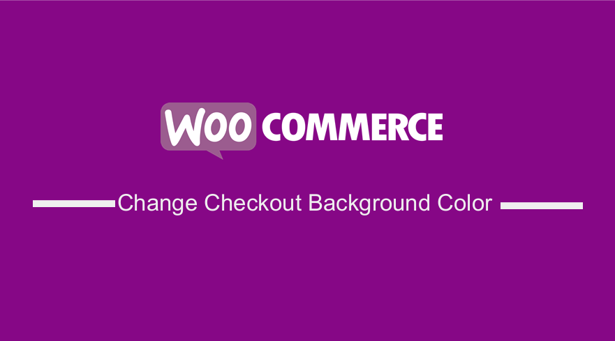 Change WooCommerce Checkout Background Color