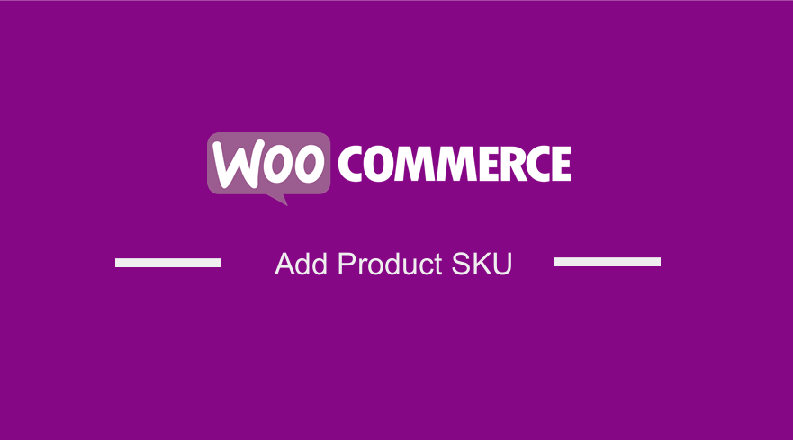 How to Add Product SKU in WooCommerce