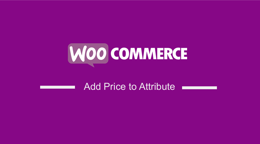 WooCommerce Add Price to Attribute