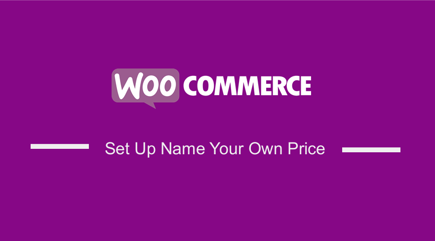 WooCommerce Name Your Own Price