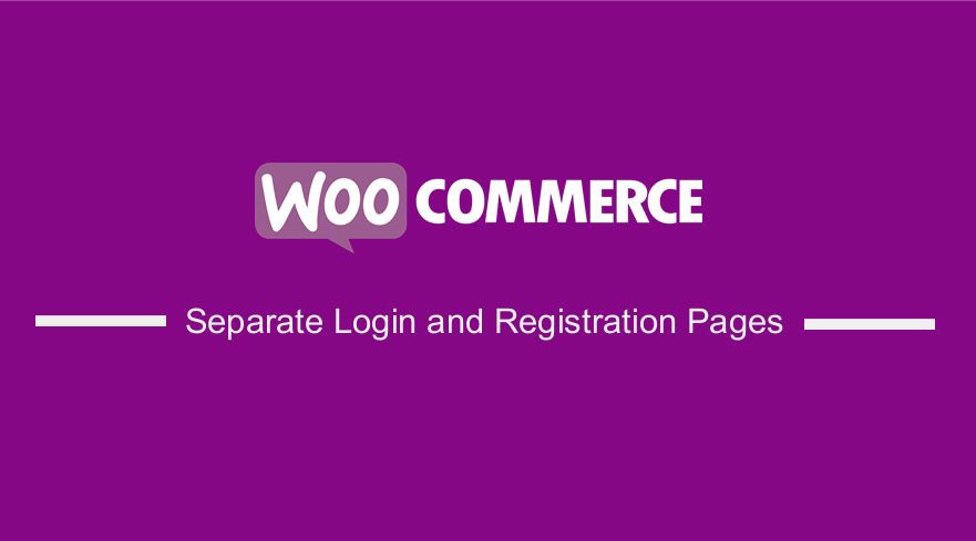 Separate Login and Registration Pages In WooCommerce