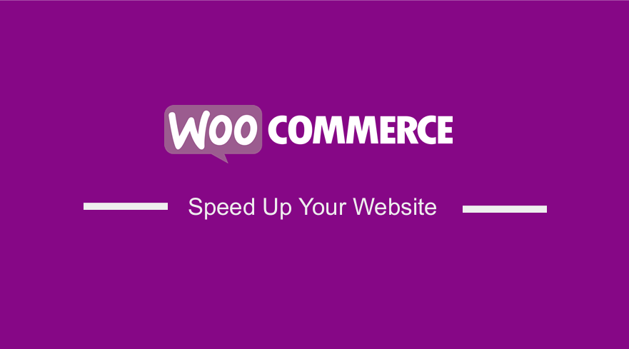 Speed Up WooCommerce Website