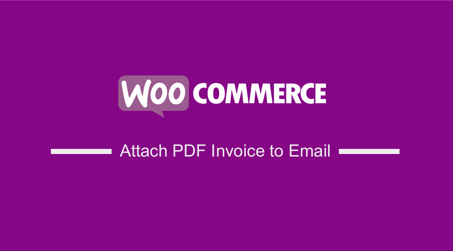 WooCommerce Attach PDF Invoice to Email