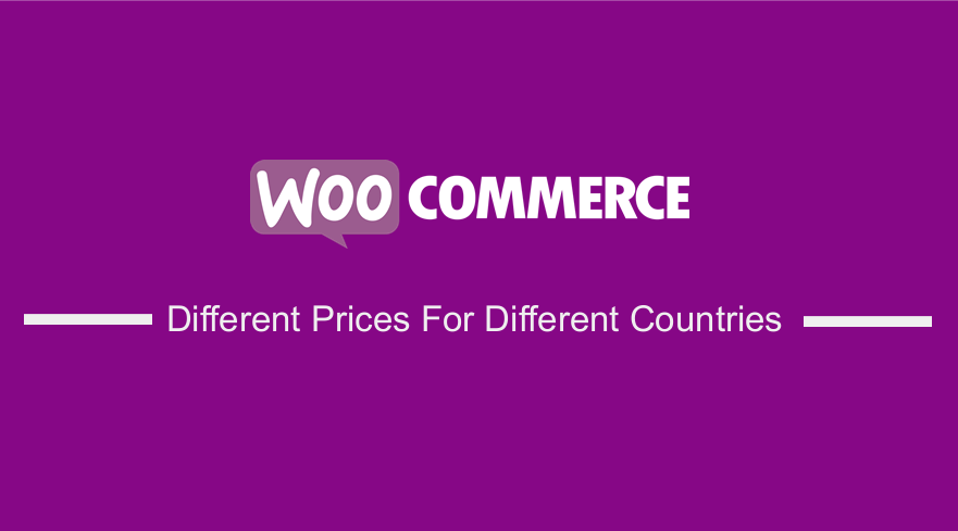 WooCommerce Different Prices For Different Countries