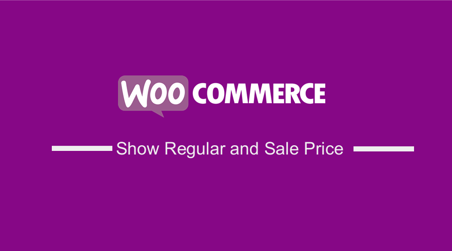 WooCommerce Show Regular and Sale Price