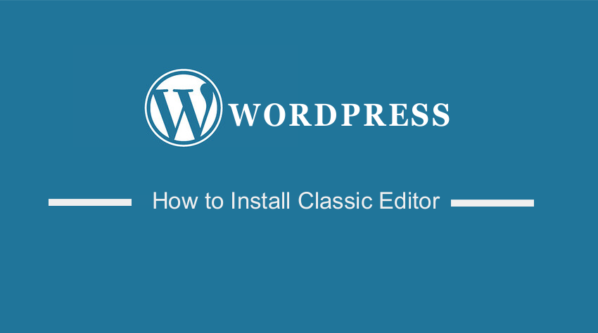 wordpress install classic editor