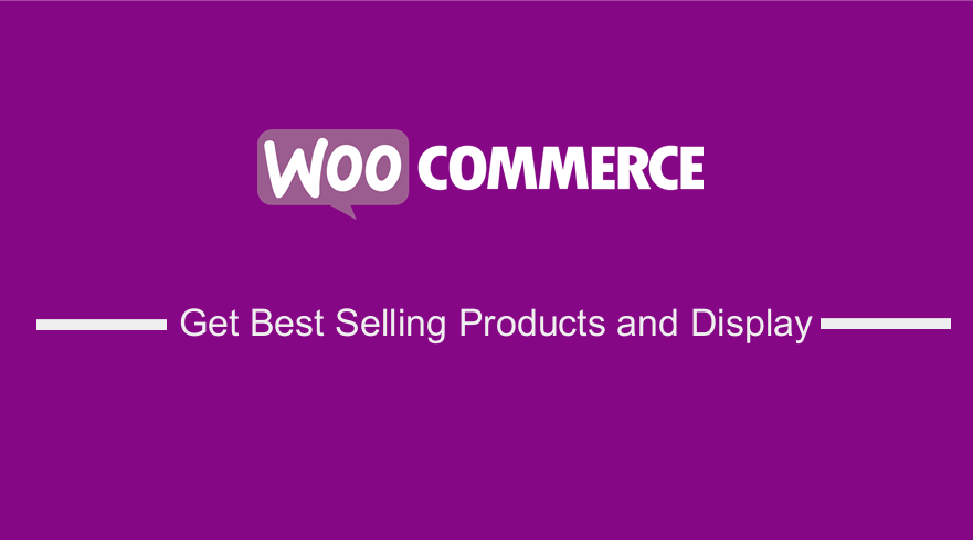 WooCommerce Get Best Selling Products
