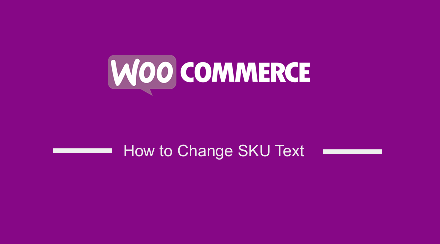 change sku text woocommerce