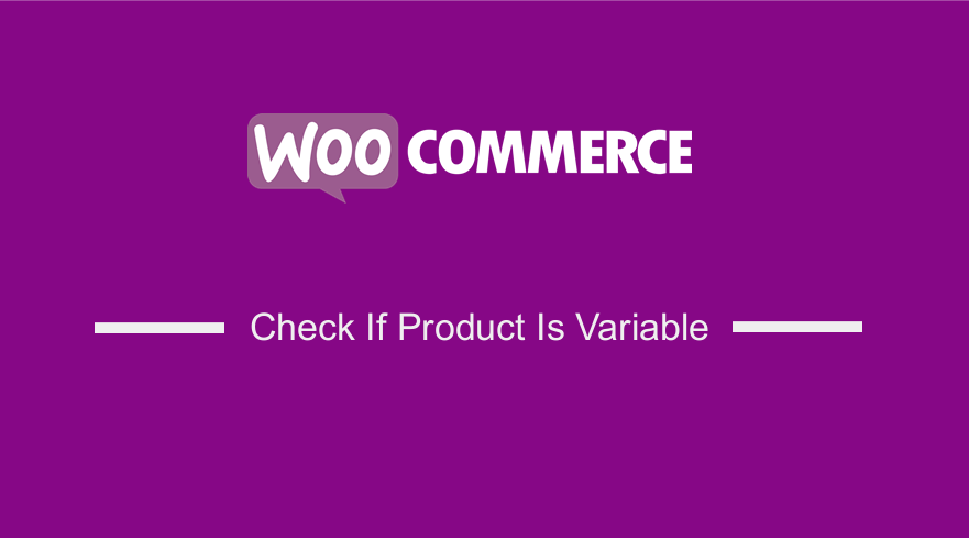 woocommerce check if product is variable