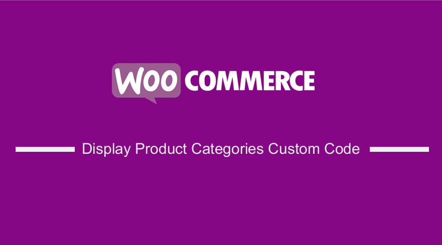 How to Display Product Categories in WooCommerce